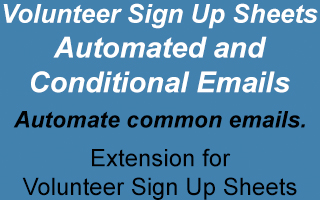 Volunteer Sign Up Sheets Automated and Conditional Emails